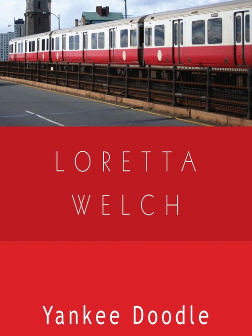 Title details for Yankee Doodle by Loretta Welch - Available